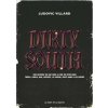 Dirty South - Une histoire de rap dans le sud des Etats-Unis Dirty South - Une histoire de rap dans le sud des Etats-Unis