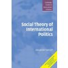 Social Theory of International Politics Social Theory of International Politics