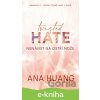 E-kniha Twisted Hate: Nenávist na ostří nože - Ana Huang E-kniha Twisted Hate: Nenávist na ostří nože - Ana Huang
