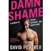 Damn Shame - David Pevsner Damn Shame - David Pevsner
