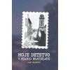 Moje detstvo v starej Bratislave - Ján Vadovič Moje detstvo v starej Bratislave - Ján Vadovič