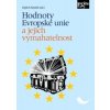 Hodnoty Evropské unie a jejich vymahatelnost - Vojtěch Šimíček Hodnoty Evropské unie a jejich vymahatelnost - Vojtěch Šimíček