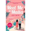 Meet Me in Malta - Joy Skye Meet Me in Malta - Joy Skye