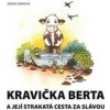 Kravička Berta - Zdeňka Šiborová Kravička Berta - Zdeňka Šiborová