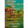 The Extinction of Experience The Extinction of Experience