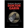 Doktor Garin - Sorokin Vladimír Doktor Garin - Sorokin Vladimír