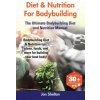 Diet & Nutrition for Bodybuilding Diet & Nutrition for Bodybuilding