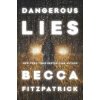 Dangerous Lies Dangerous Lies