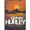 Krev a med - Graham Hurley Krev a med - Graham Hurley