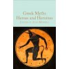 Greek Myths: Heroes and Heroines (MENZIES JEAN)(Pevná) Greek Myths: Heroes and Heroines (MENZIES JEAN)(Pevná)
