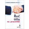 Řeč těla na pracovišti - Allan a Barbara Peasovi