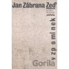 Zeď vzpomínek - Jan Zábrana Zeď vzpomínek - Jan Zábrana