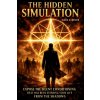 THE HIDDEN SIMULATION (Silas E Orven)(Brožovaná) THE HIDDEN SIMULATION (Silas E Orven)(Brožovaná)
