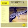 Gekončík noční Abeceda teraristy - Forejt Jaroslav Gekončík noční Abeceda teraristy - Forejt Jaroslav