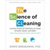The Science of Cleaning: Use the Power of Chemistry to Clean Smarter, Easier, and Safer--With Solutions for Every Kind of Dirt (Brožovaná) The Science of Cleaning: Use the Power of Chemistry to Clean Smarter, Easier, and Safer--With Solutions for Every Kind of Dirt (Brožovaná)