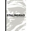 Stalingrad - Die Einsamkeit vor dem Sterben (Christoph Fromm)(Pevná) Stalingrad - Die Einsamkeit vor dem Sterben (Christoph Fromm)(Pevná)