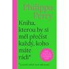 Kniha, kterou by si měl přečíst každý, koho máte rádi - Philippa Perry Kniha, kterou by si měl přečíst každý, koho máte rádi - Philippa Perry