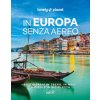 In Europa senza aereo. 80 itinerari in treno, in nave, a piedi e in bicicletta (Brožovaná) In Europa senza aereo. 80 itinerari in treno, in nave, a piedi e in bicicletta (Brožovaná)