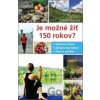 Je možné žiť 150 rokov? - Michail Tombak Je možné žiť 150 rokov? - Michail Tombak