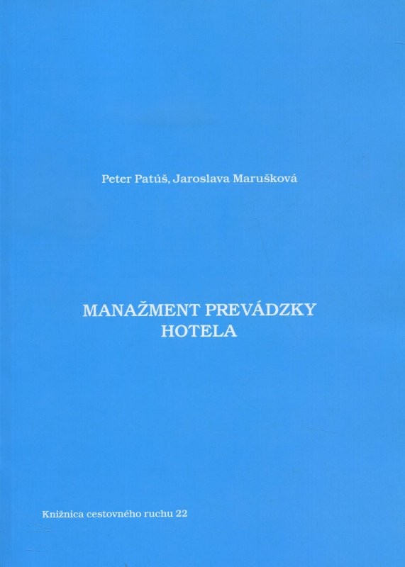 Manažment prevádzky hotela - Peter Patúš, Jaroslava Marušková SK