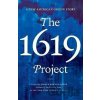 The 1619 Project: A New American Origin Story - Nikole Hannah-Jones The 1619 Project: A New American Origin Story - Nikole Hannah-Jones