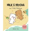 Milk & Mocha Comics Collection (Melani Sie)(Pevná) Milk & Mocha Comics Collection (Melani Sie)(Pevná)