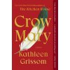 Crow Mary (GRISSOM KATHLEEN)(Brožovaná) Crow Mary (GRISSOM KATHLEEN)(Brožovaná)