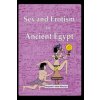 Sex and Erotism in Ancient Egypt (Benjamin Collado Hinarejos)(Brožovaná) Sex and Erotism in Ancient Egypt (Benjamin Collado Hinarejos)(Brožovaná)
