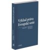 Výklad práva Evropské unie - Alexander J. Bělohlávek, Jan Šamlot Výklad práva Evropské unie - Alexander J. Bělohlávek, Jan Šamlot