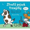 Ztratil pejsek trenýrky - Hynek Vilém Ztratil pejsek trenýrky - Hynek Vilém
