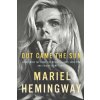 Out Came the Sun (Mariel Hemingway)(Brožovaná) Out Came the Sun (Mariel Hemingway)(Brožovaná)