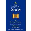 New Testament Origin (M. George Lamsa)(Brožovaná) New Testament Origin (M. George Lamsa)(Brožovaná)