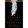 Healing Pluto Problems: An Astrological Guide (Lisa Stardust)(Brožovaná) Healing Pluto Problems: An Astrological Guide (Lisa Stardust)(Brožovaná)