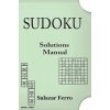 Sudoku Solutions Manual (Ferro Salazar)(Brožovaná) Sudoku Solutions Manual (Ferro Salazar)(Brožovaná)