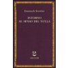 Intorno al senso del nulla (Emanuele Severino)(Brožovaná) Intorno al senso del nulla (Emanuele Severino)(Brožovaná)
