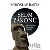 Sedm zákonů - Miroslav Bárta Sedm zákonů - Miroslav Bárta