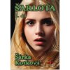 Šarlota - Šárka Kotková Šarlota - Šárka Kotková