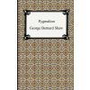 Pygmalion (George Bernard Shaw)(Brožovaná) Pygmalion (George Bernard Shaw)(Brožovaná)