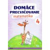 Domáce precvičovanie - Matematika 4.trieda Domáce precvičovanie - Matematika 4.trieda
