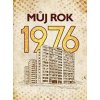 Můj rok 1976 - Alena Breuerová Můj rok 1976 - Alena Breuerová