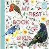 My First Book Of Birds - Zoë Ingram My First Book Of Birds - Zoë Ingram
