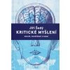 Kritické myšlení - Jiří Šedý Kritické myšlení - Jiří Šedý