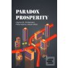 Paradox prosperity (Clayton M. Christensen) Paradox prosperity (Clayton M. Christensen)