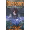Mistborn - Hrdina věků - kniha 3. - Brandon Sanderson Mistborn - Hrdina věků - kniha 3. - Brandon Sanderson