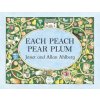 Each Peach Pear Plum (Allan Ahlberg)(Leporelo) Each Peach Pear Plum (Allan Ahlberg)(Leporelo)