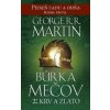 Búrka mečov 2: Krv a zlato - George R.R. Martin Búrka mečov 2: Krv a zlato - George R.R. Martin