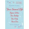 Your Second Life Begins When You Realize You Only Have One - Raphaelle Giordano, Corgi Books Your Second Life Begins When You Realize You Only Have One - Raphaelle Giordano, Corgi Books