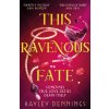 This Ravenous Fate (Hayley Dennings)(Brožovaná) This Ravenous Fate (Hayley Dennings)(Brožovaná)