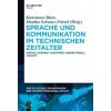 Sprache und Kommunikation im technischen Zeitalter (Konstanze Marx,Monika Schwarz-Friesel)(Pevná) Sprache und Kommunikation im technischen Zeitalter (Konstanze Marx,Monika Schwarz-Friesel)(Pevná)
