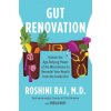 Gut Renovation: Unlock the Age-Defying Power of the Microbiome to Remodel Your Health from the Inside Out (Brožovaná) Gut Renovation: Unlock the Age-Defying Power of the Microbiome to Remodel Your Health from the Inside Out (Brožovaná)